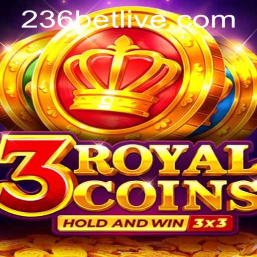 Exploring 3 Royal Coins: A Gaming Adventure with 236bet PH
