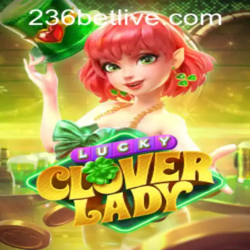 Discover the Exciting World of LuckyCloverLady at 236bet PH Login