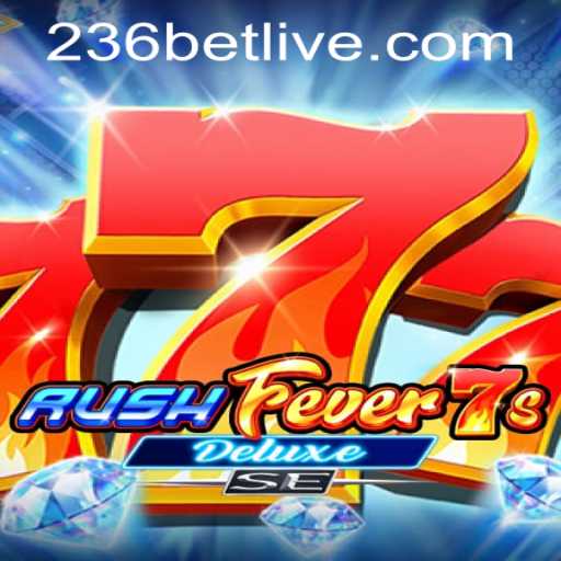 Dive into the Thrills of RushFever7sDeluxeSE: The Ultimate Gaming Adventure with 236bet PH Login